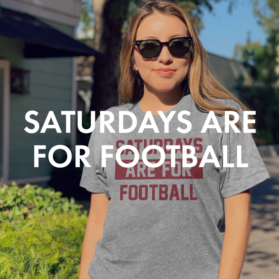 Saturdays Are For Football The Home T