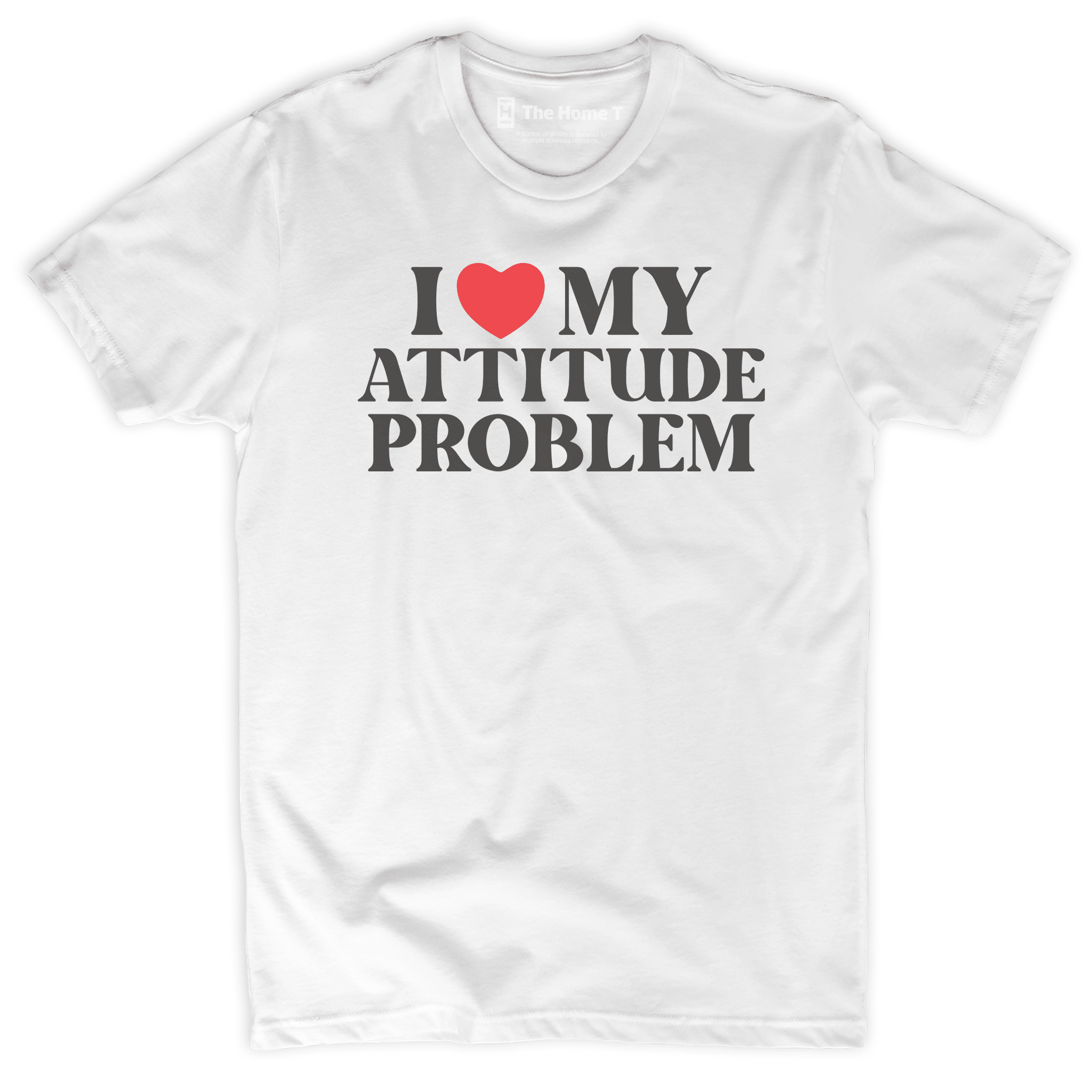 I Love My Attitude Problem