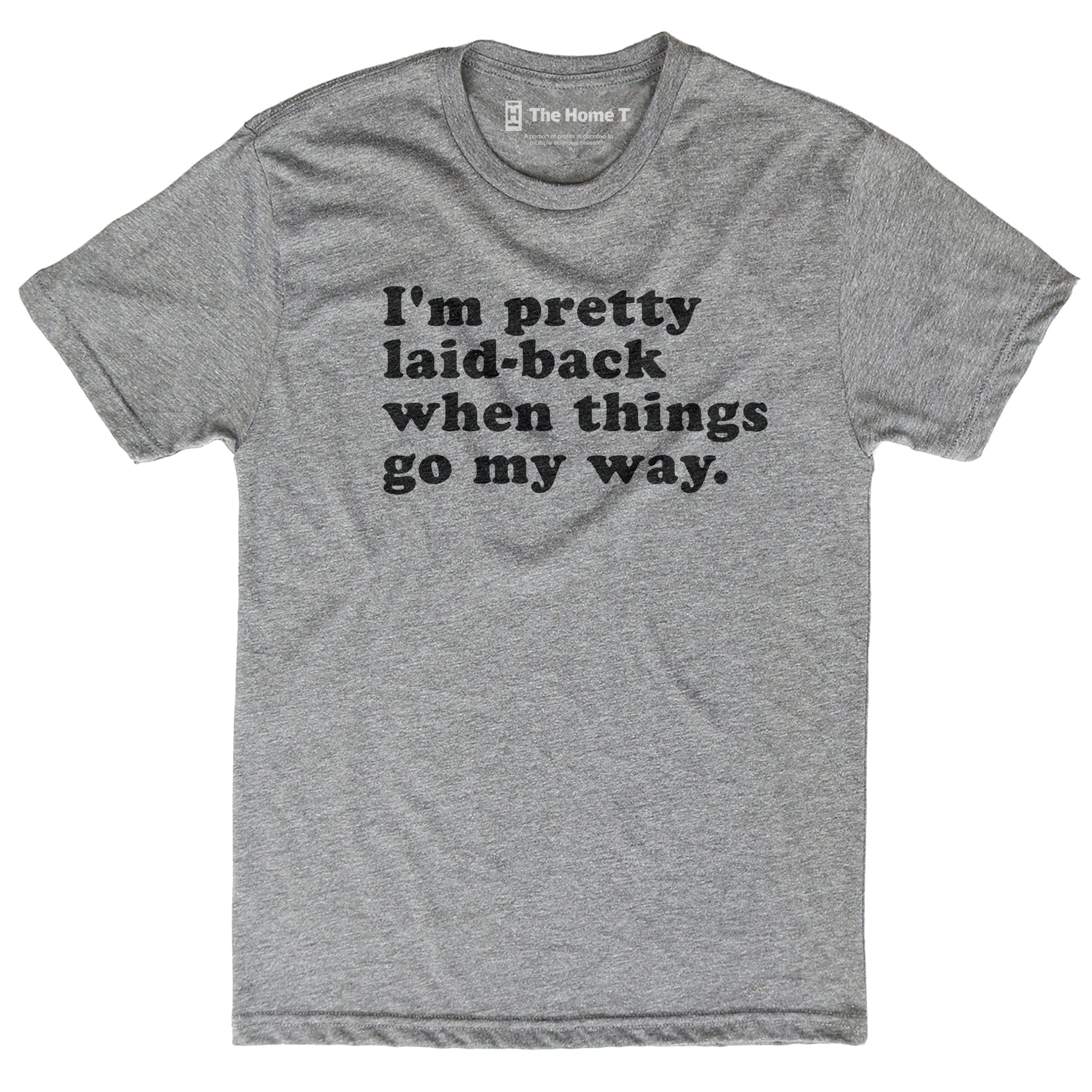 I'm Pretty Laid Back