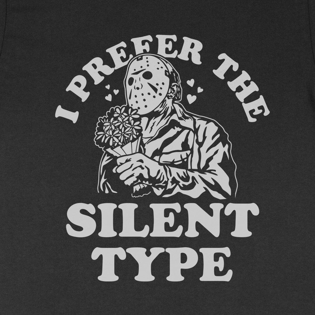 I Prefer the Silent Type
