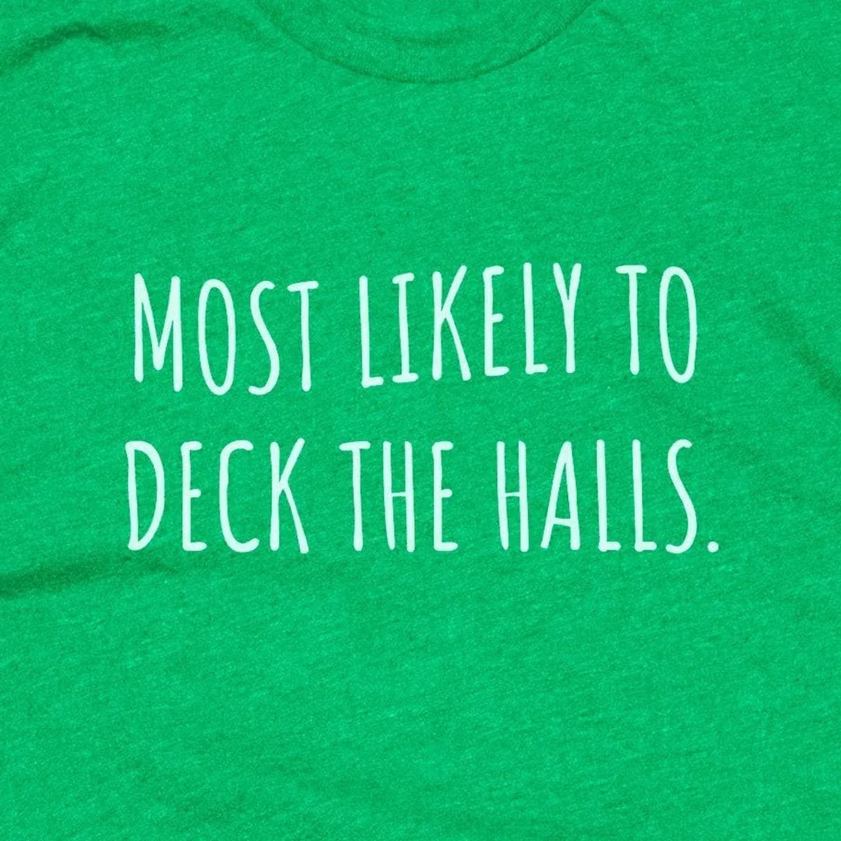 Most Likely to Deck the Halls design close-up