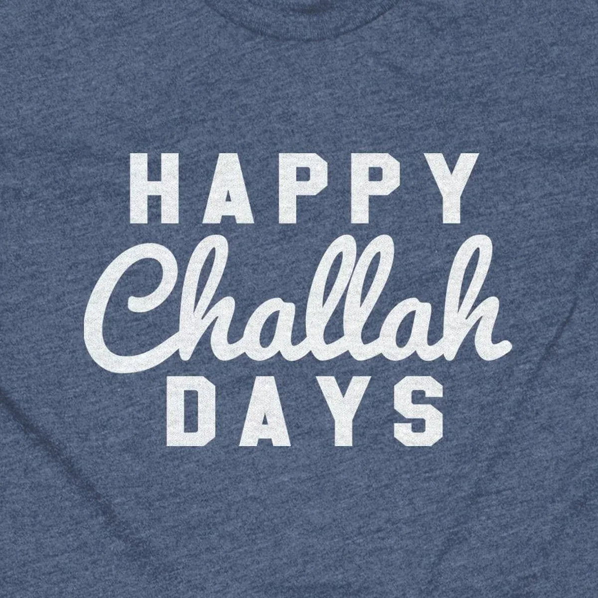 Happy Challah Days design close-up