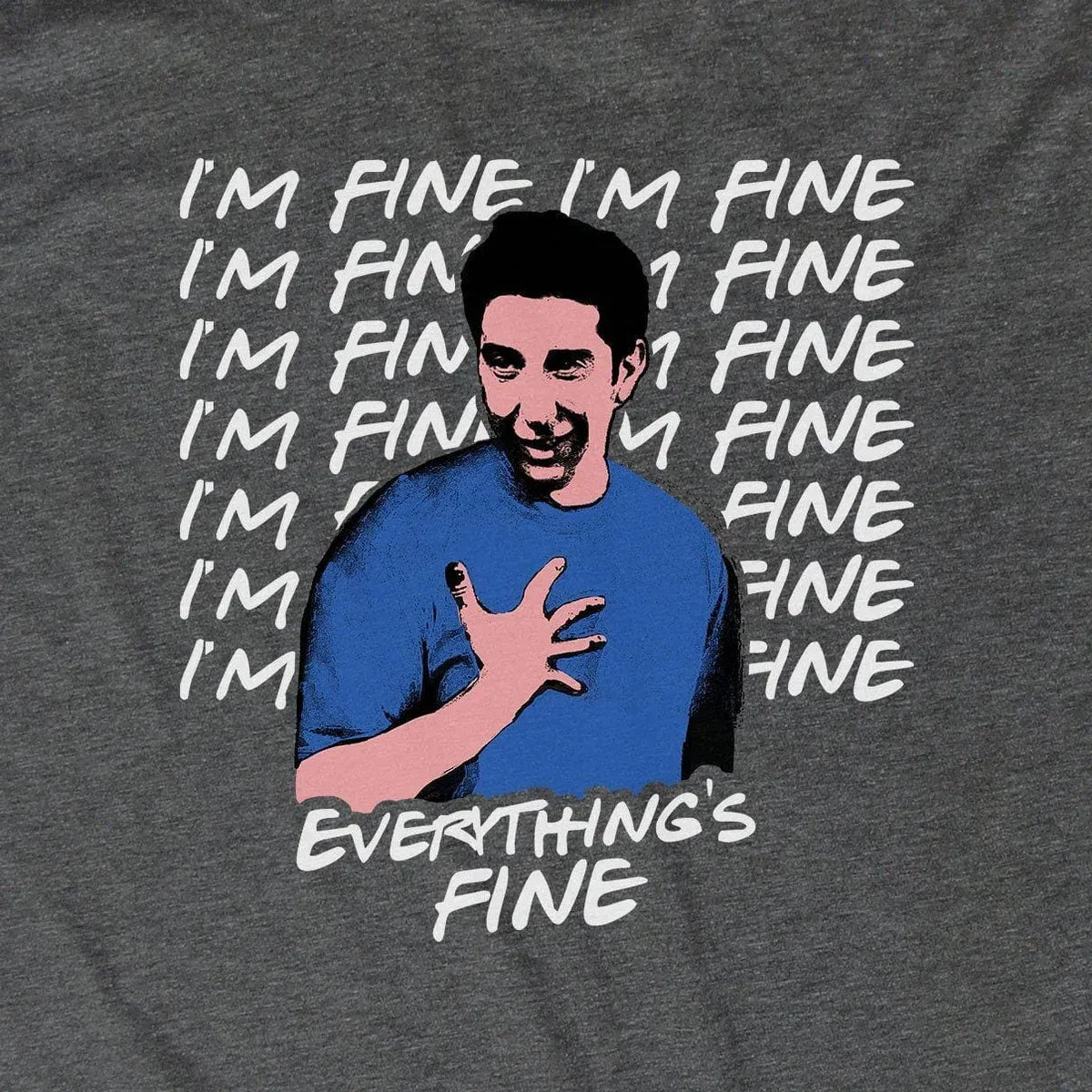 I'm Fine. I'm Fine. Everything's Fine. design close-up
