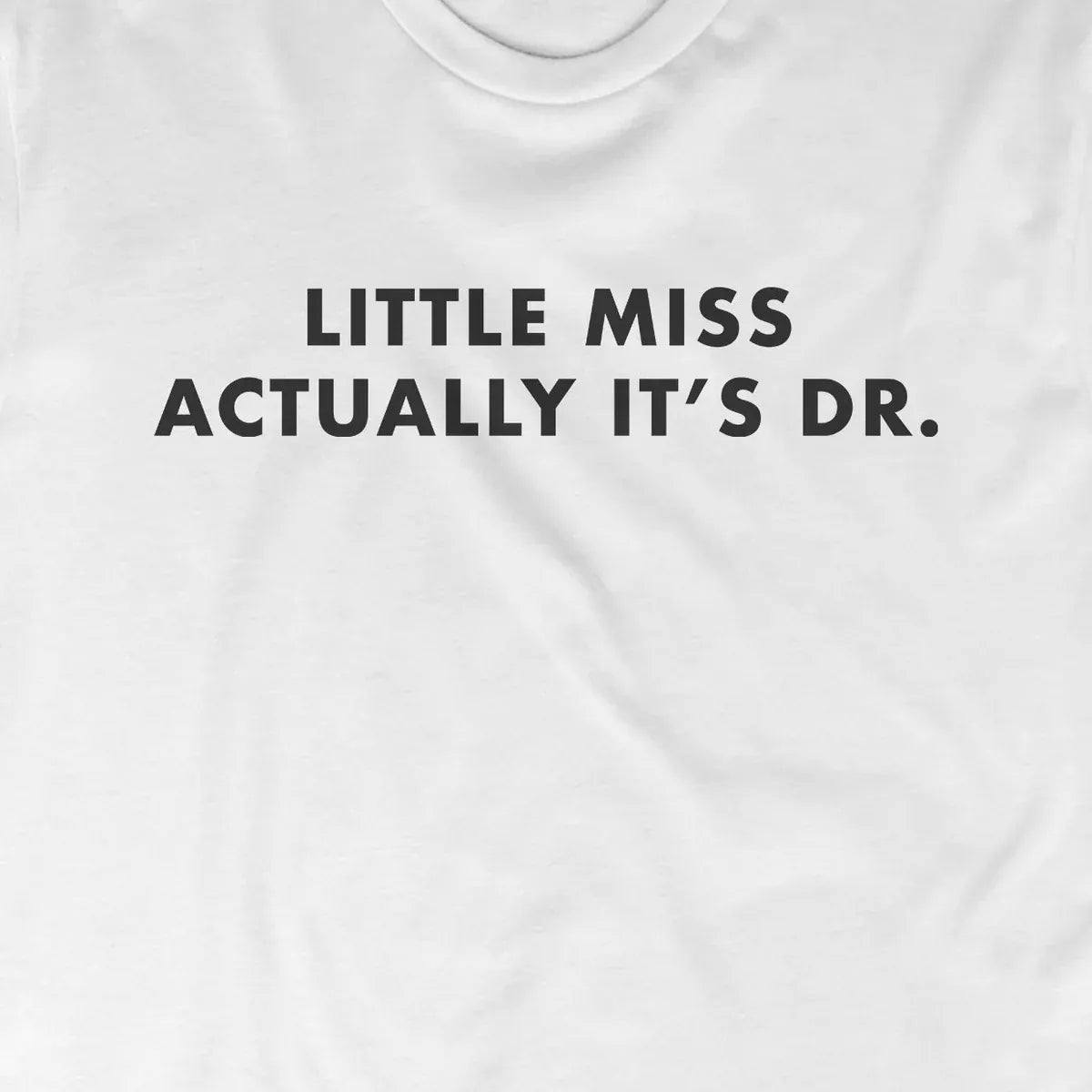 Little Miss Actually It's Dr. design close-up