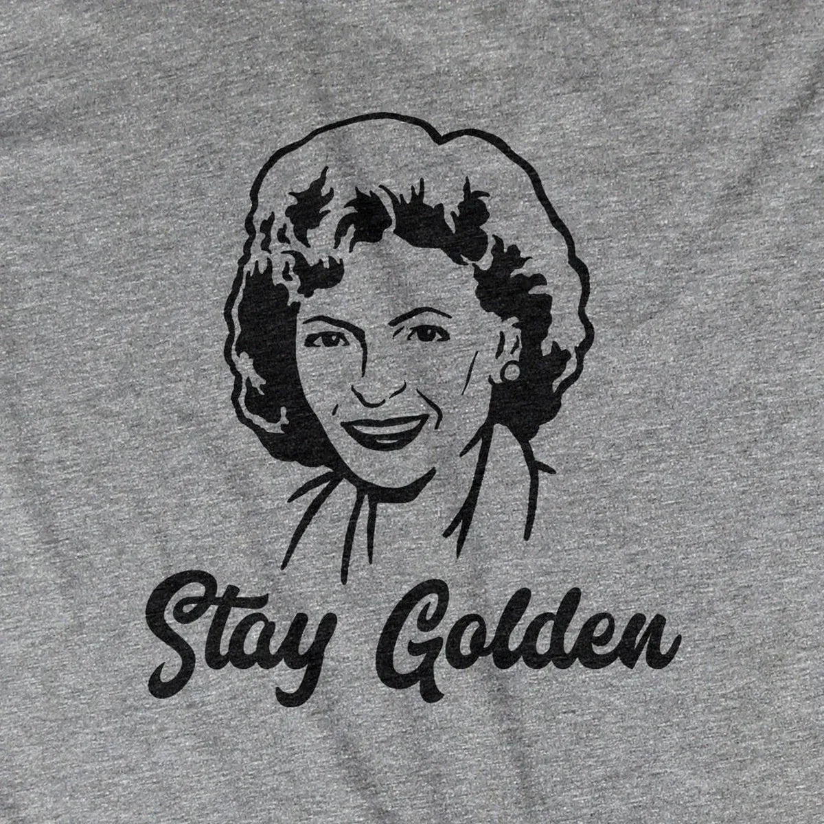 Stay Golden design close-up