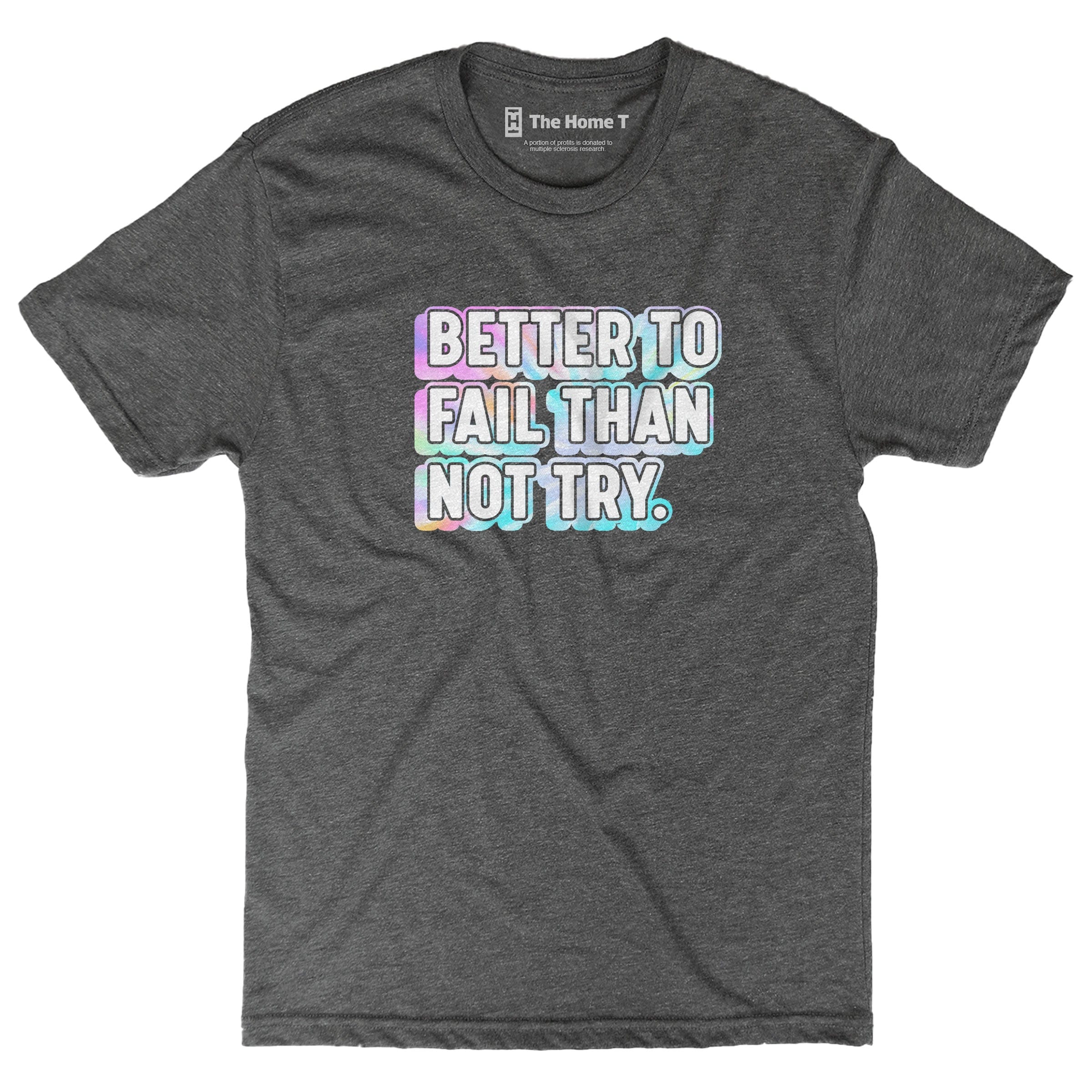 Better To Fail Than Not Try
