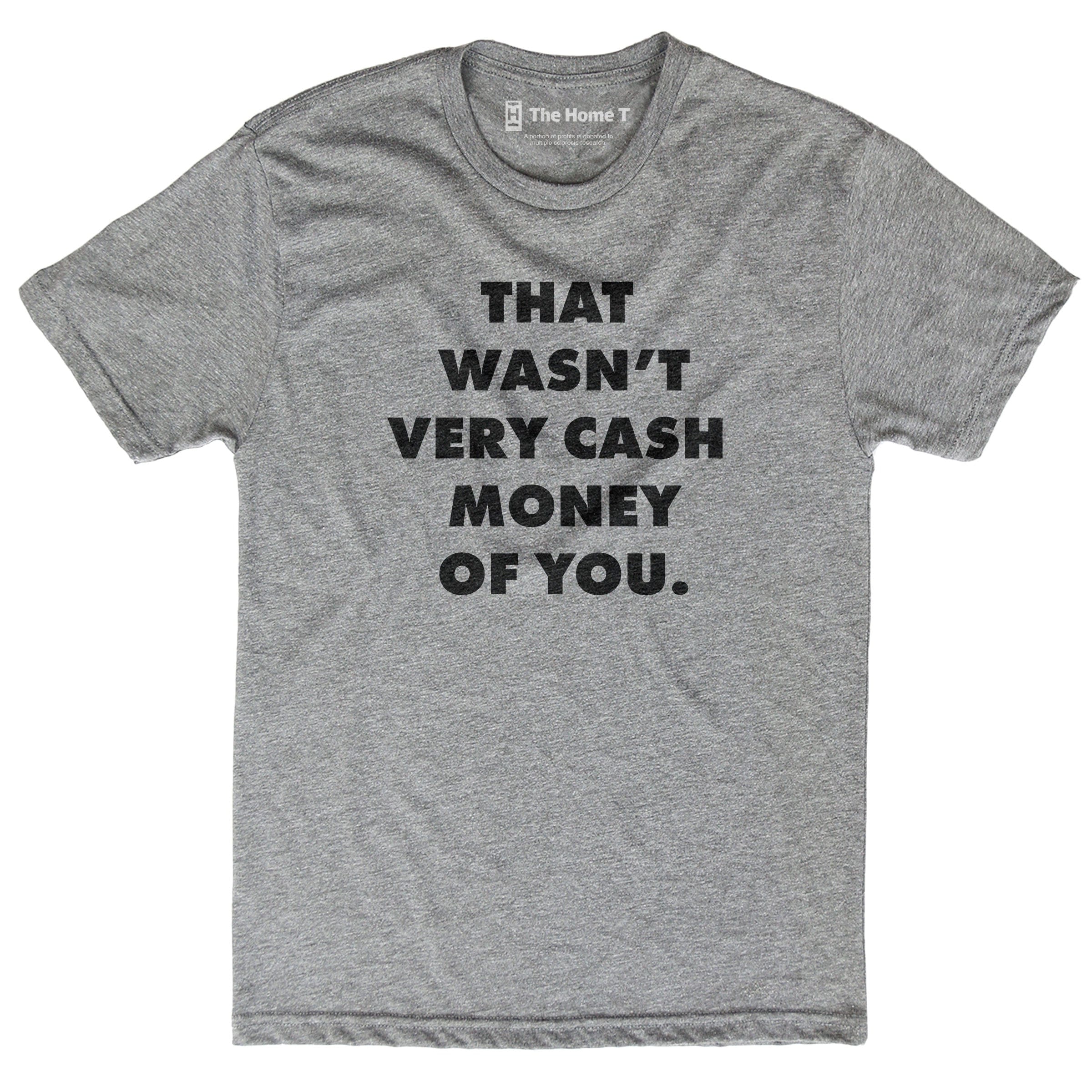 Wasn't Very Cash Money