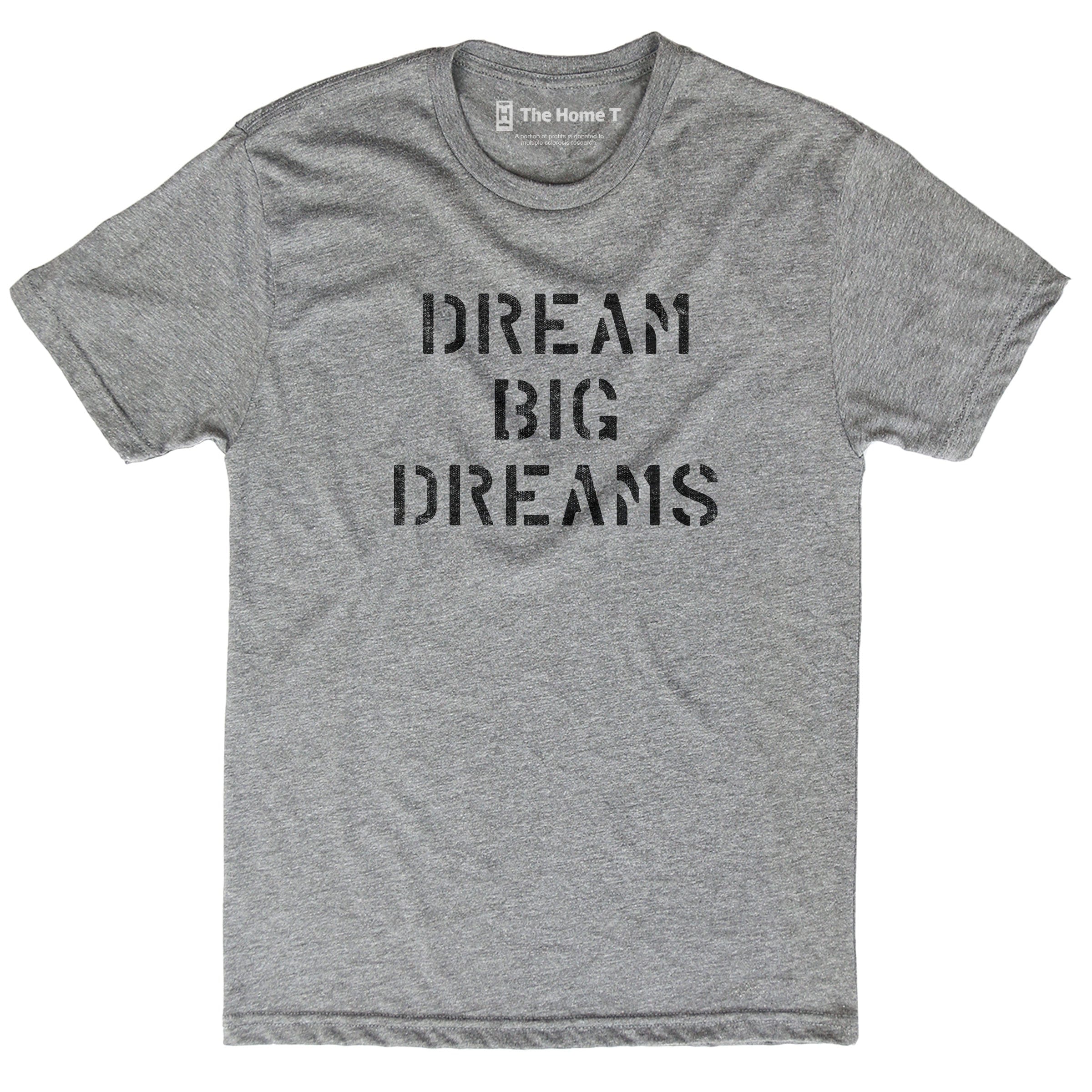 Dream Big Dreams