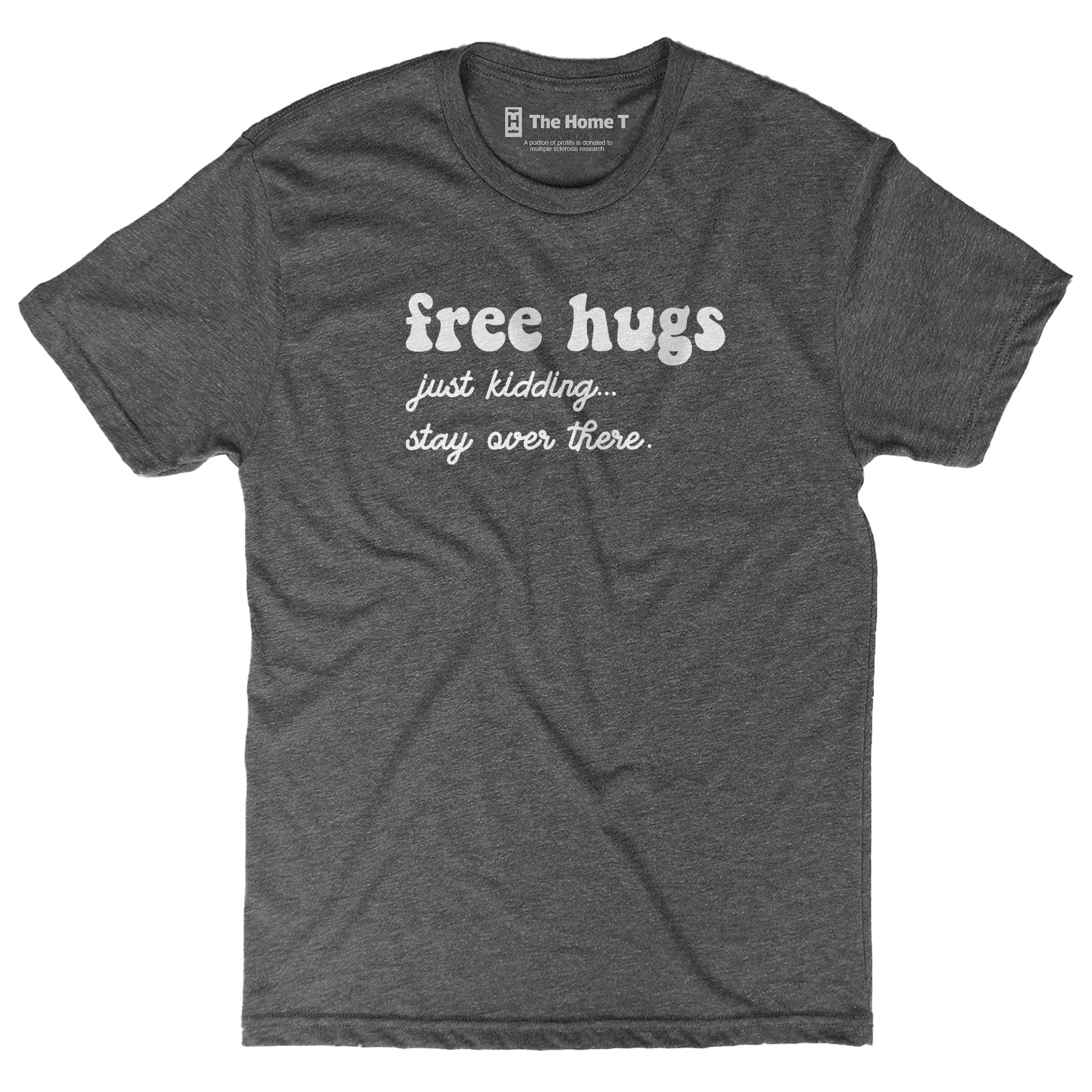 Free Hugs Just Kidding