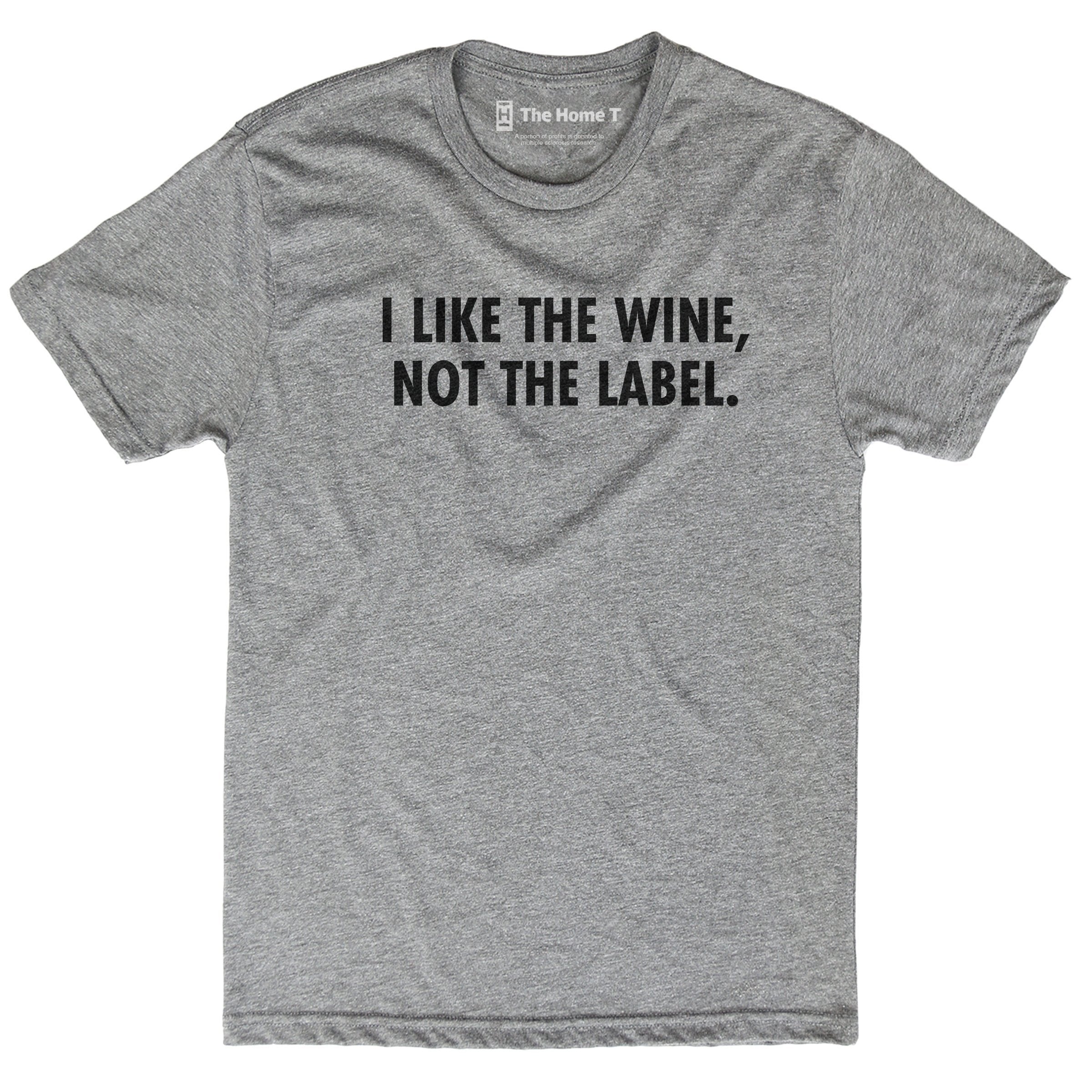 I Like The Wine Not The Label