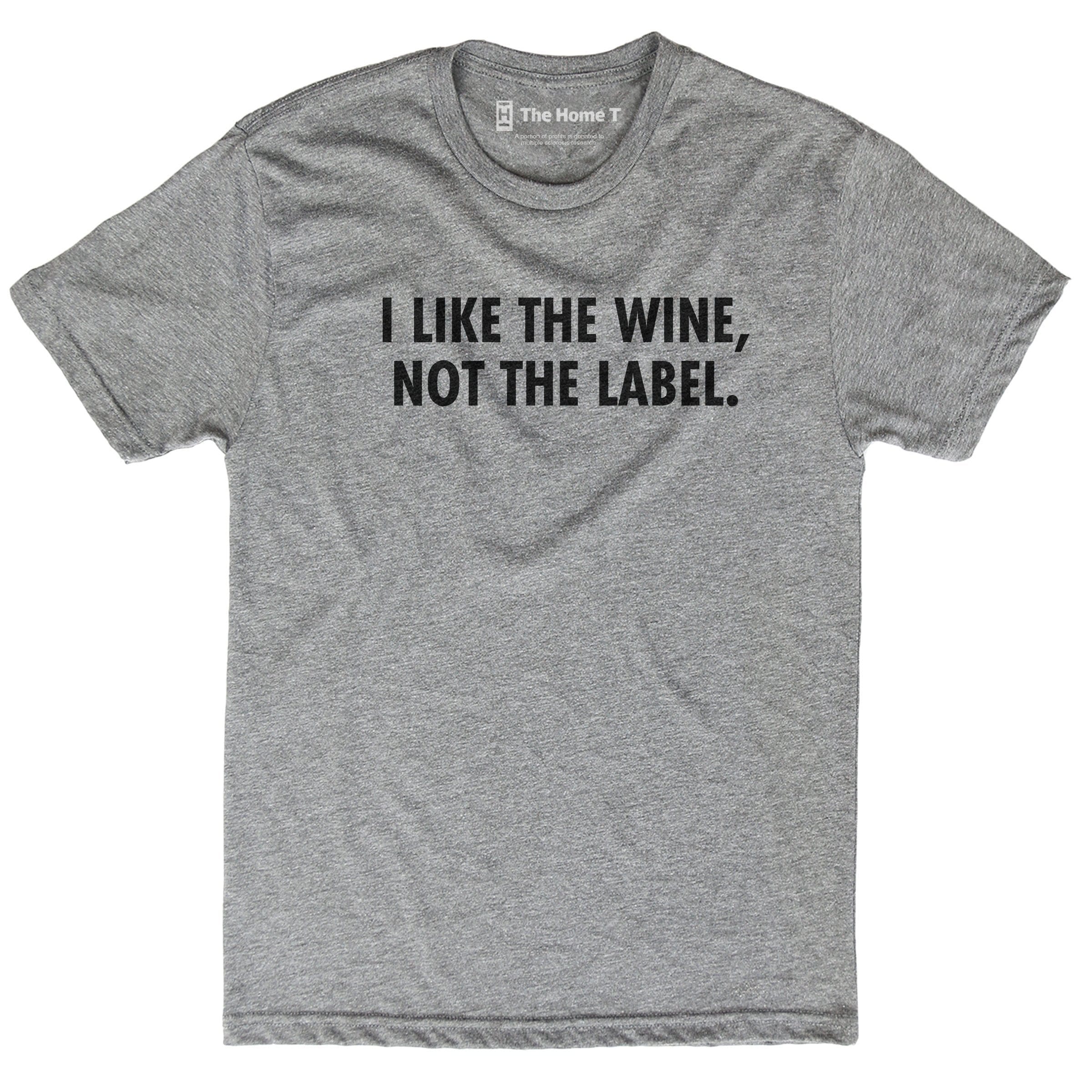 I Like The Wine Not The Label