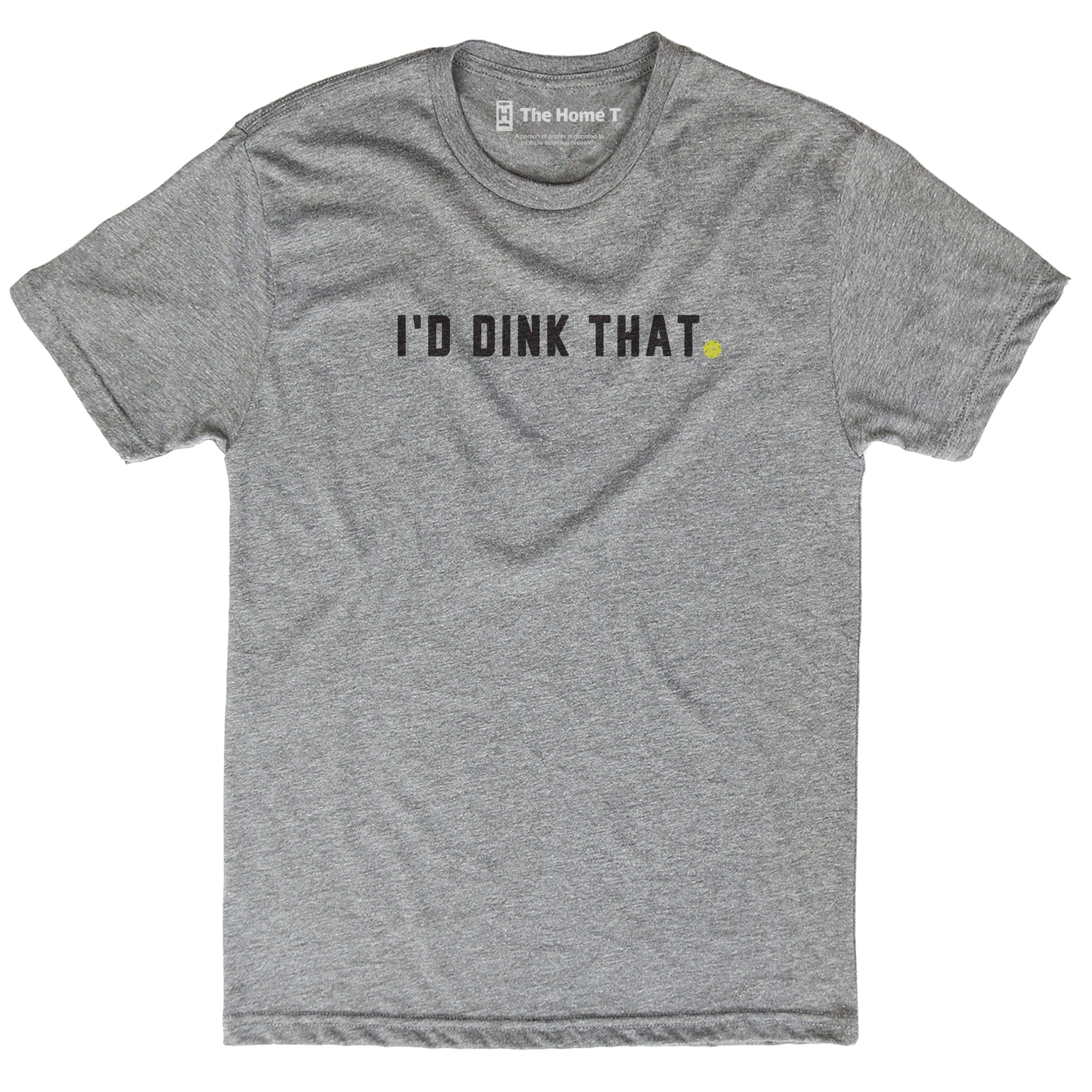 I'd Dink That