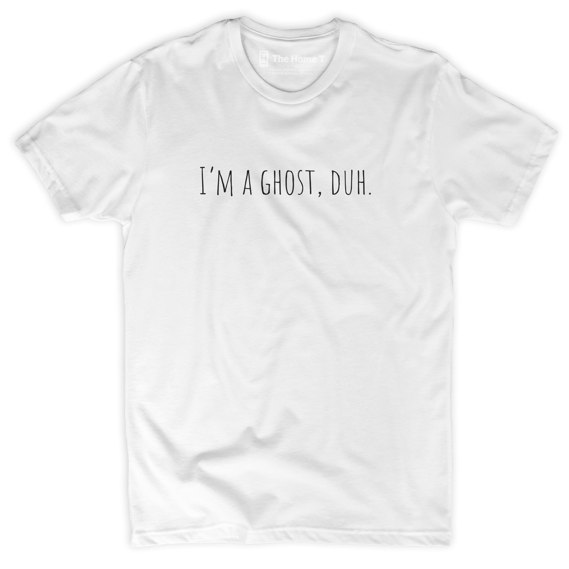 I'm A Ghost Duh