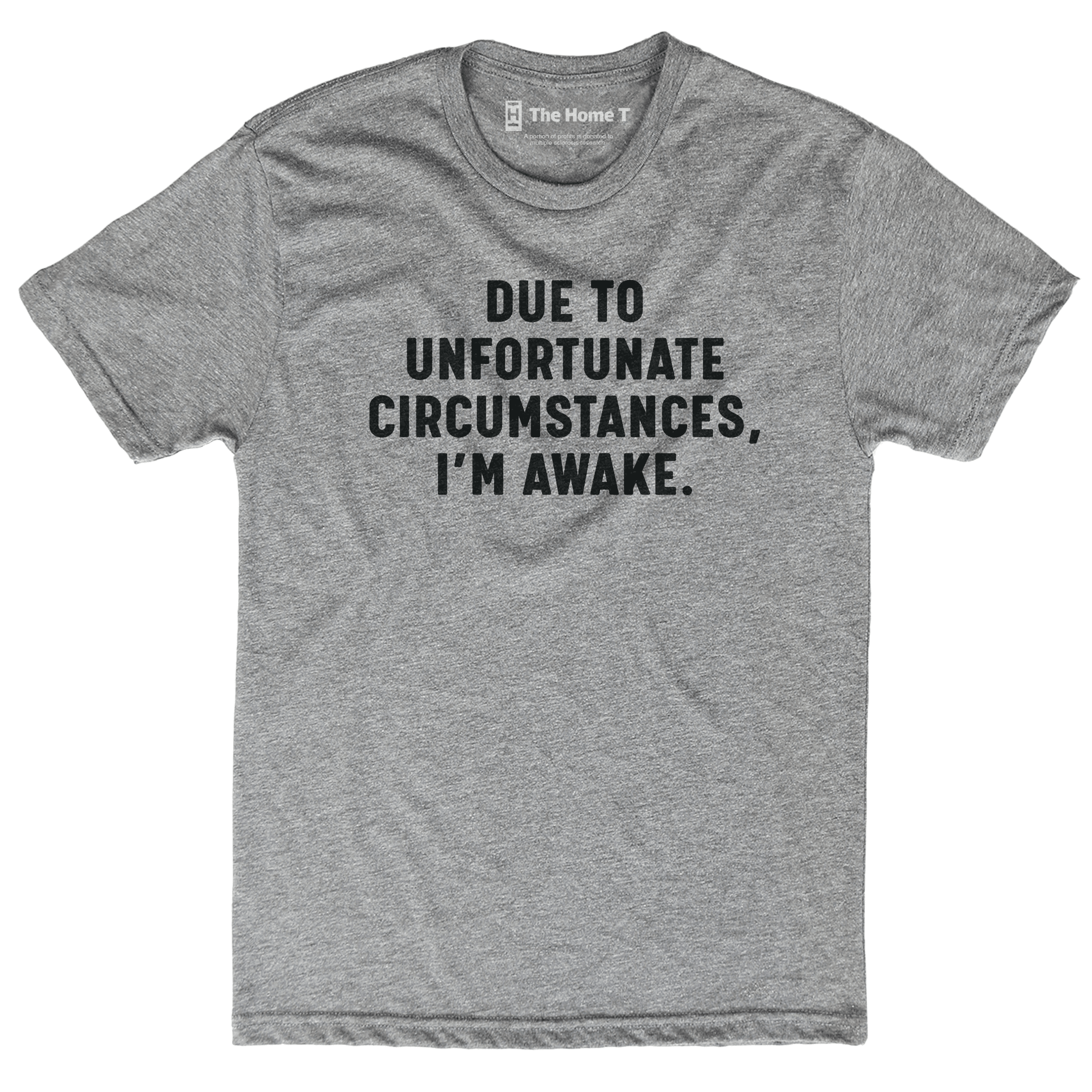 Due To Unfortunate Circumstances