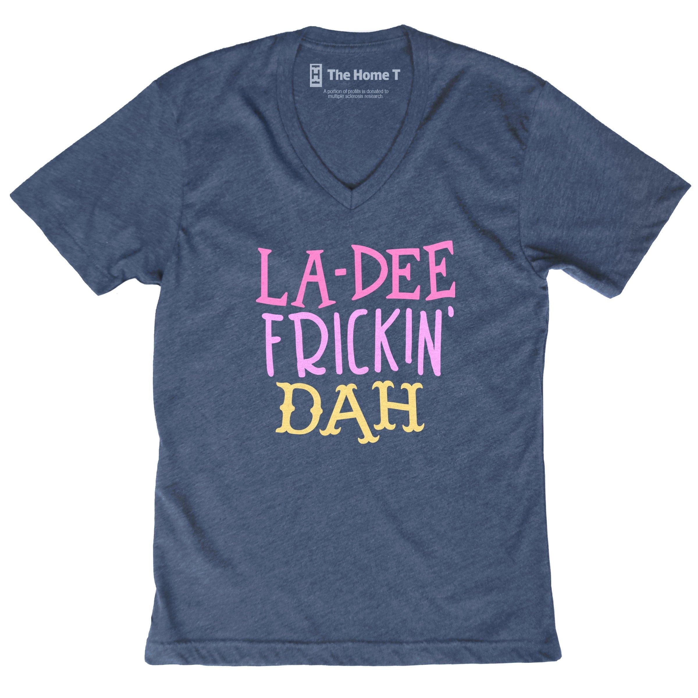 La-Dee Frickin' Dah