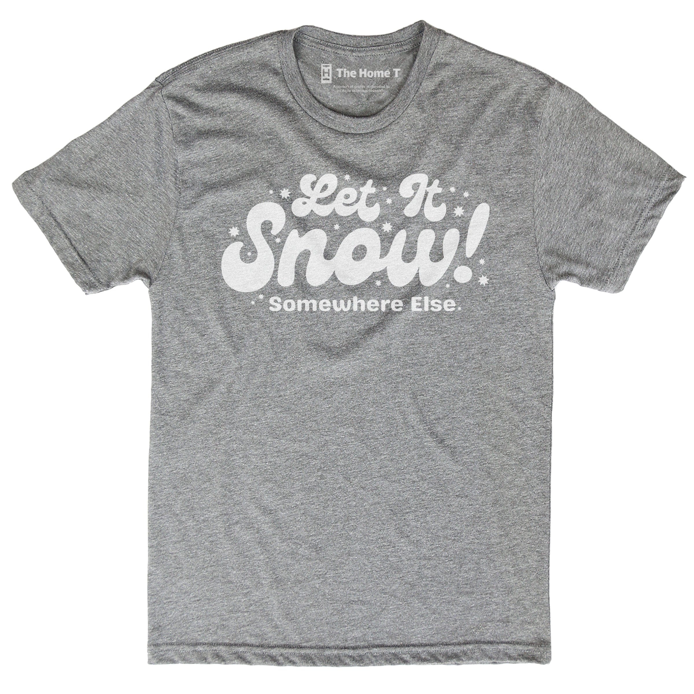 Let It Snow... Somewhere Else