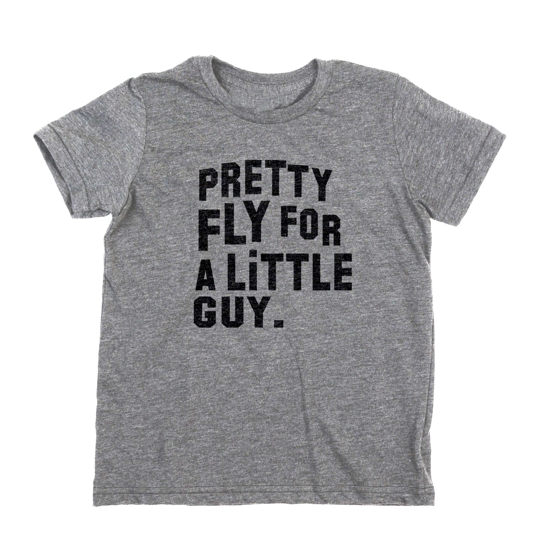 Pretty Fly For A Little Guy Kids
