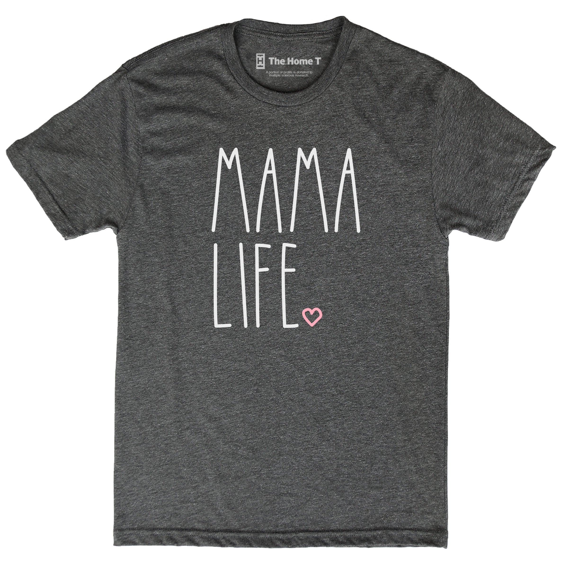 Mama Life Crew neck The Home T