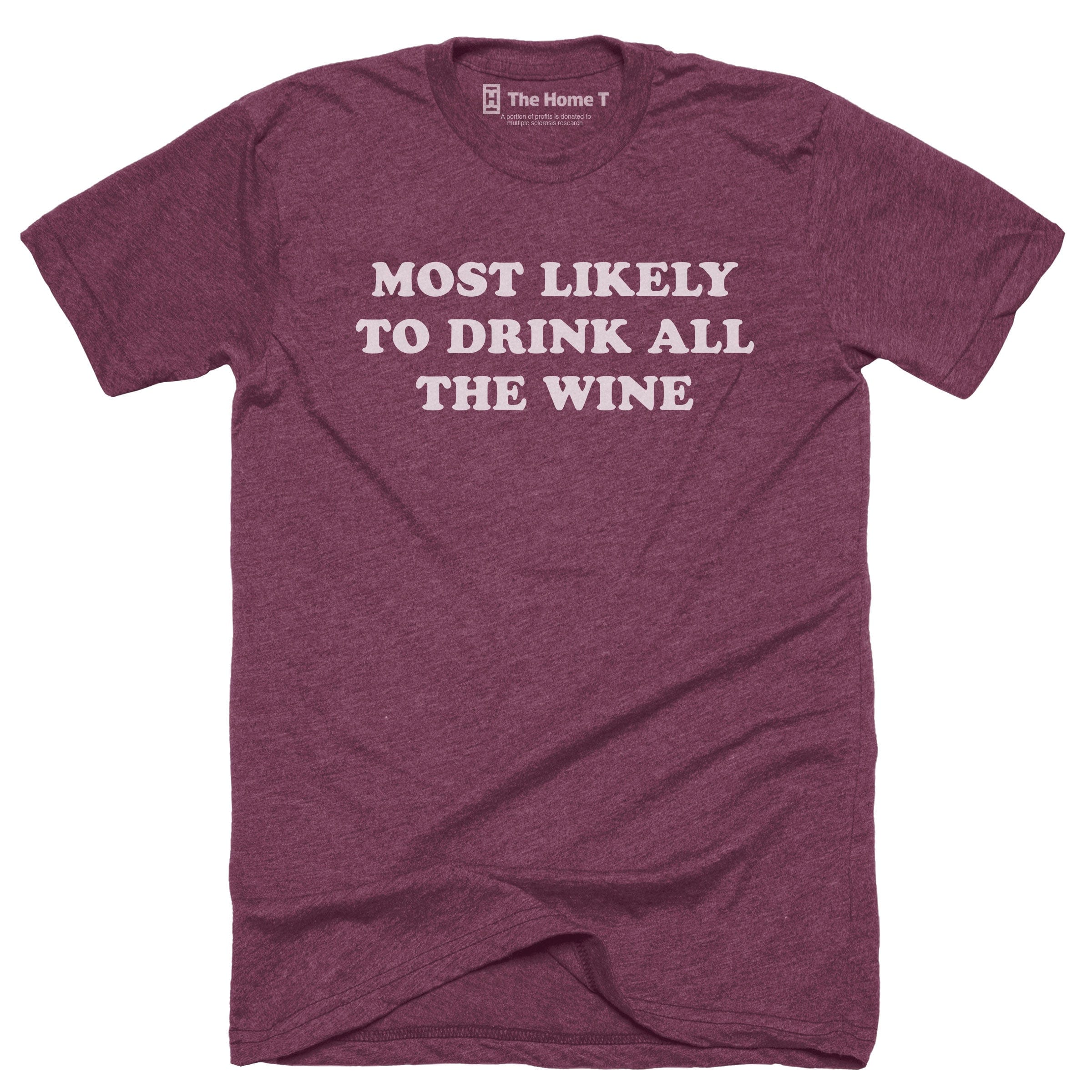 Most Likely To Drink All The Wine