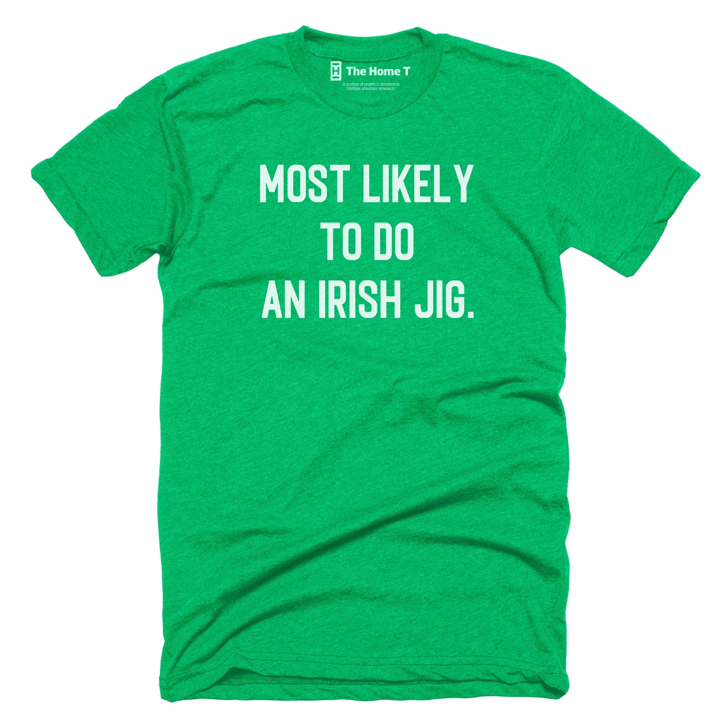 Most Likely to Do An Irish Jig