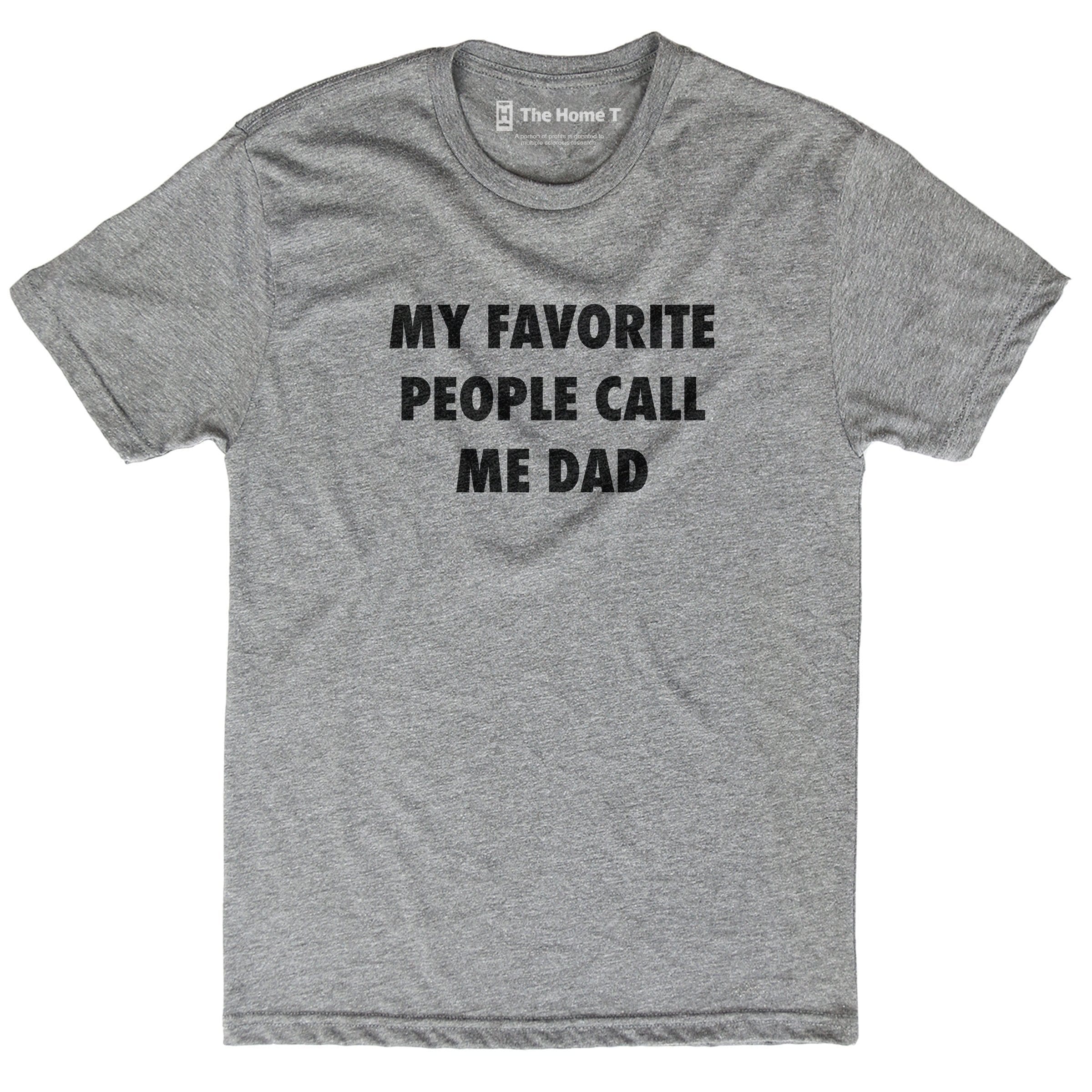 My Favorite People Call Me Dad