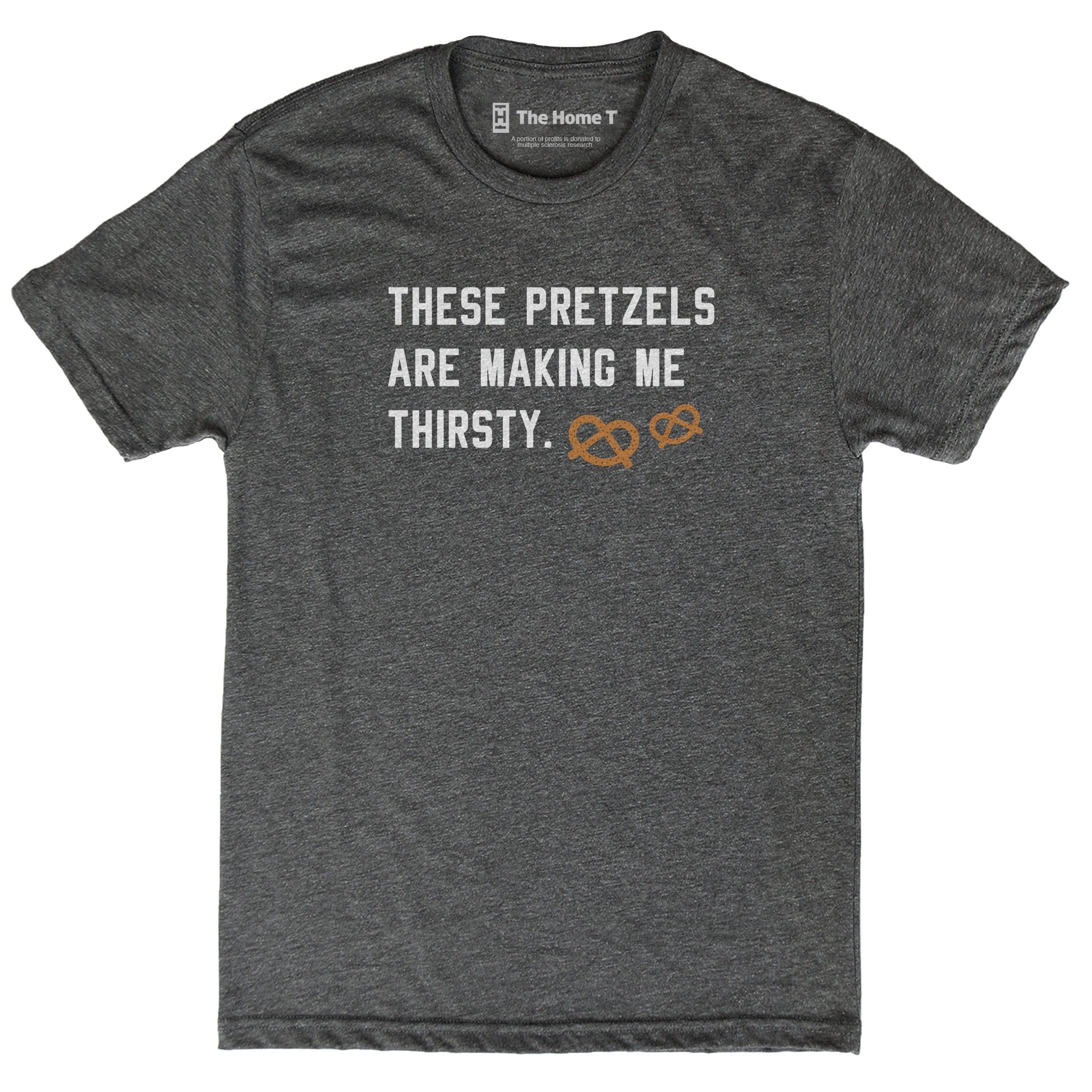 These Pretzels are Making Me Thirsty