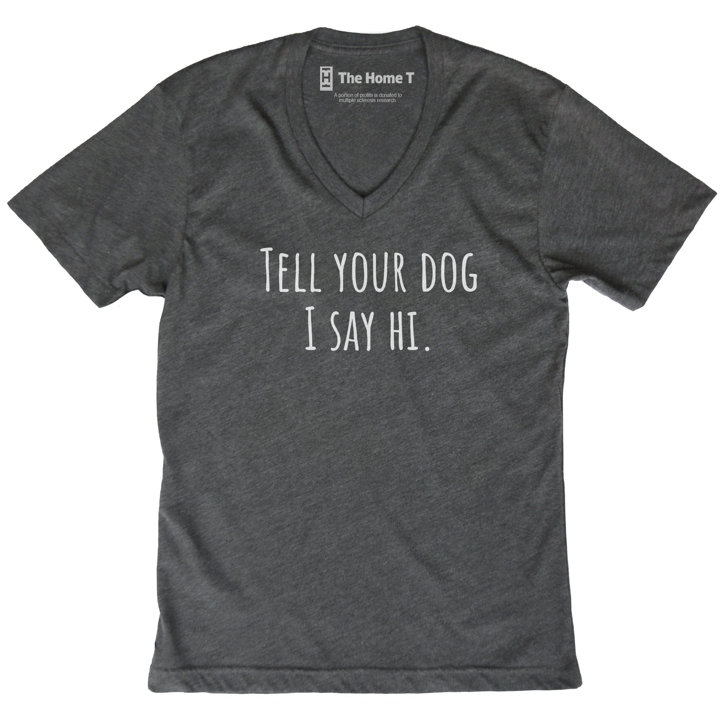 Tell Your Dog I Say Hi