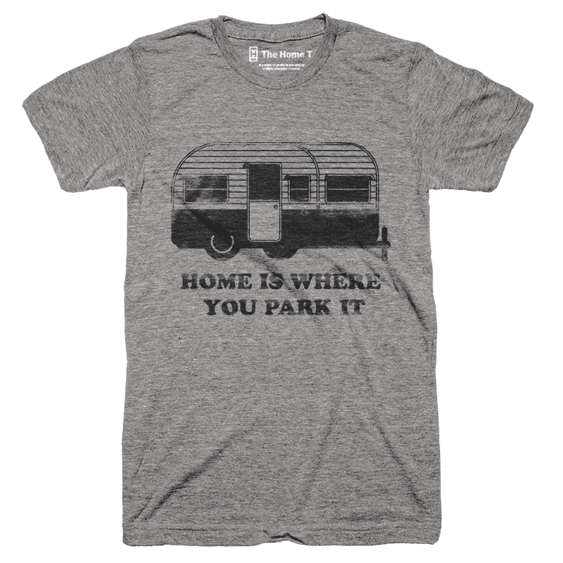 Home is Where You Park It