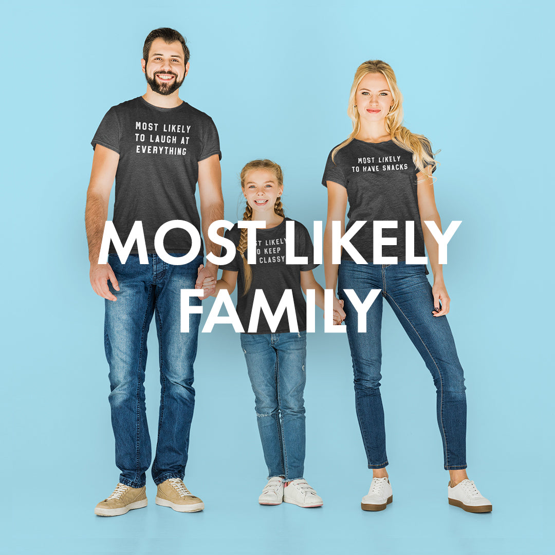 Most Likely Family The Home T