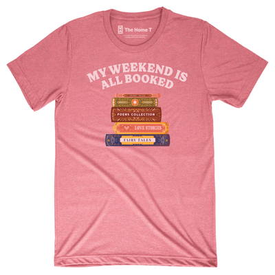 My Weekend is all booked