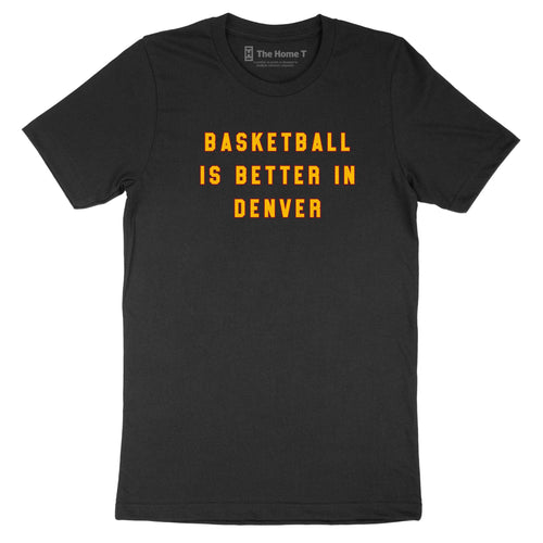 Basketball is Better in Denver