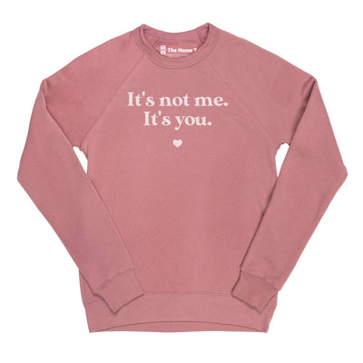 It's Not Me. It's You.