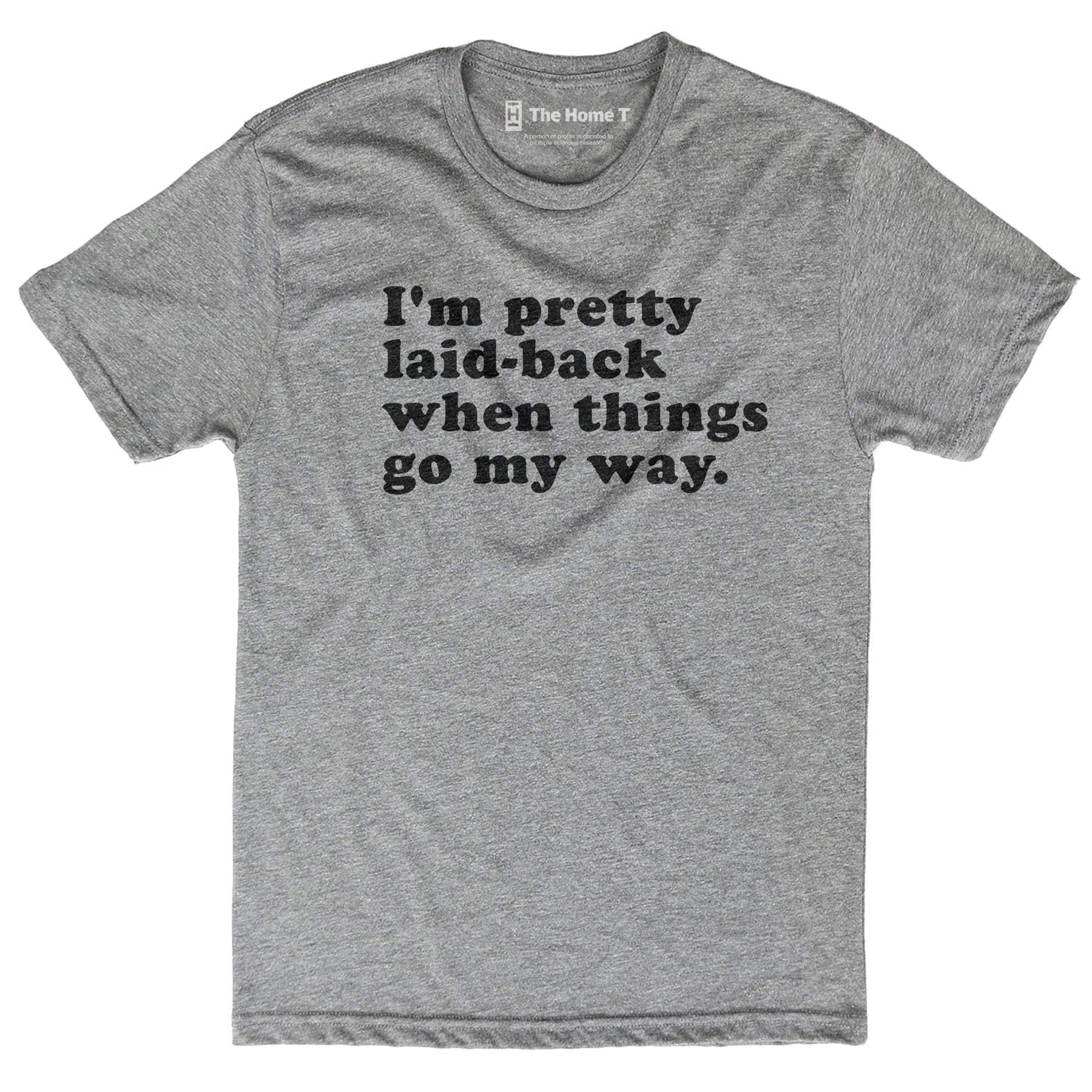 I'm Pretty Laid Back