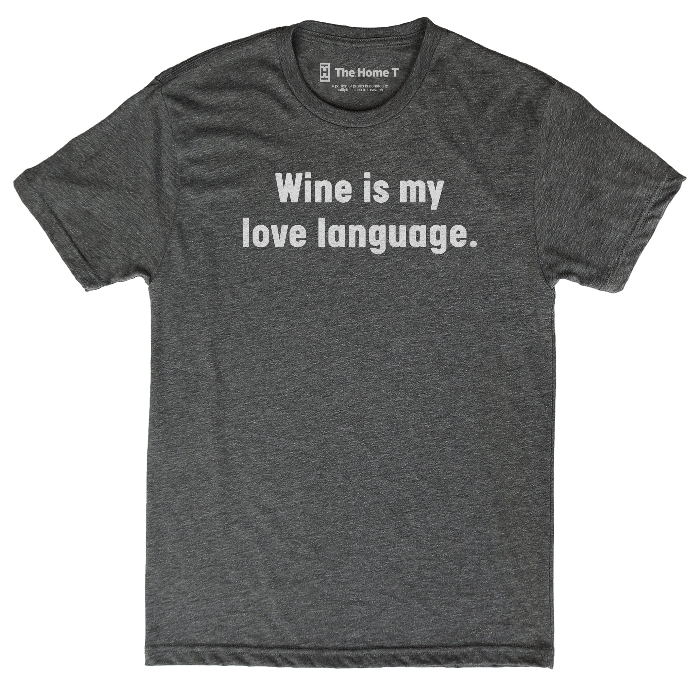 Wine is My Love Language
