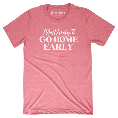 Most Likely to Go Home Early