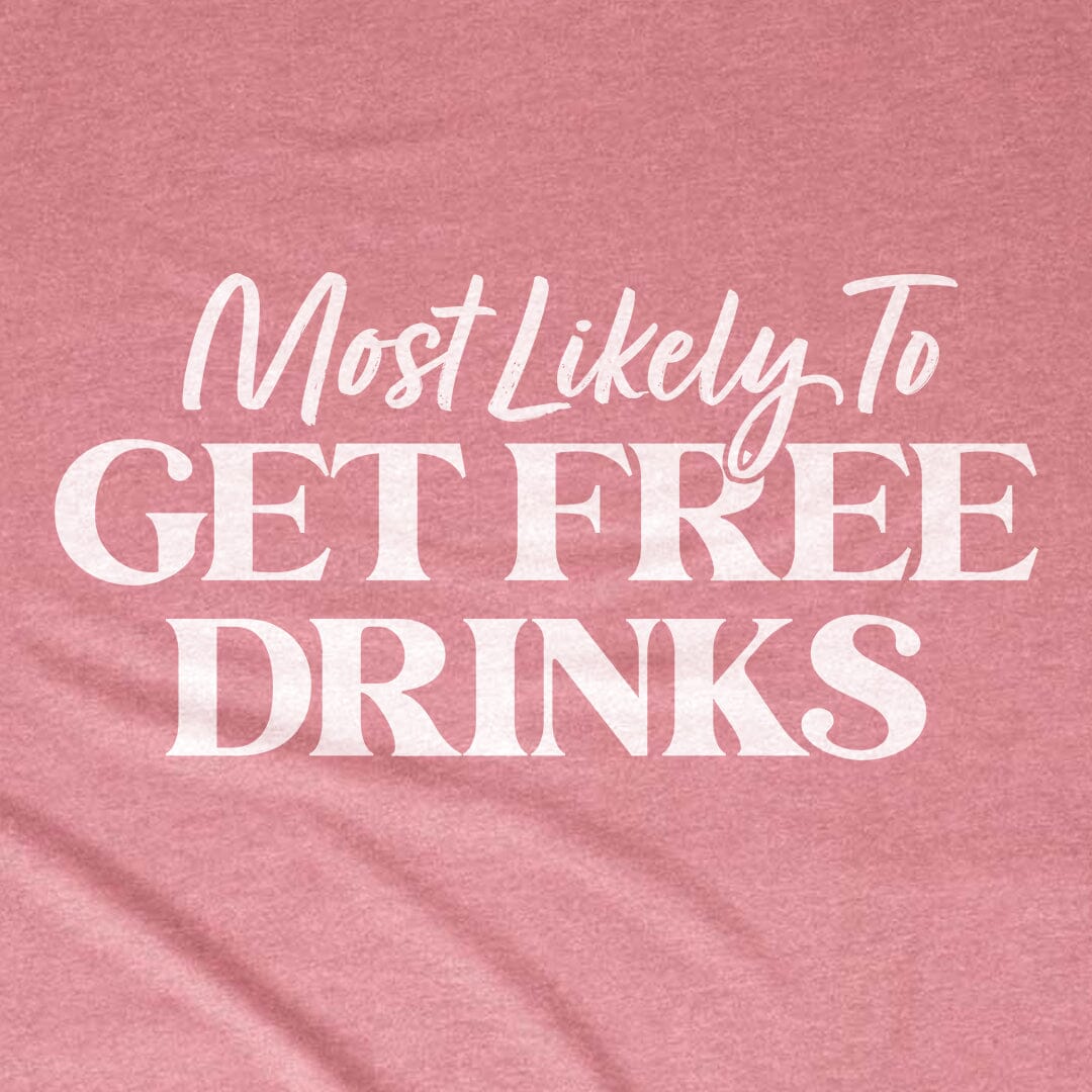 Most Likely to Get Free Drinks