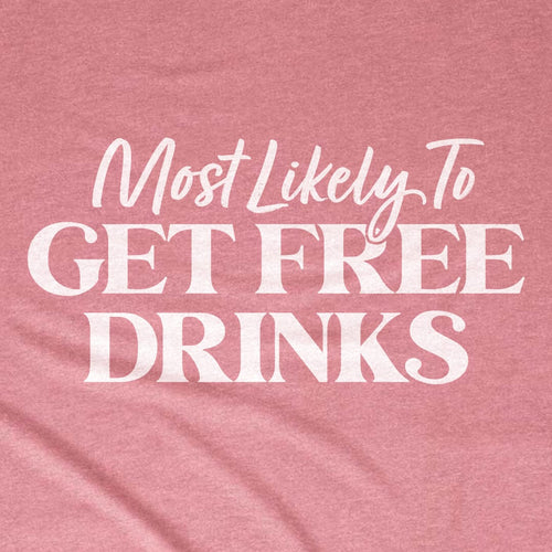 Most Likely to Get Free Drinks