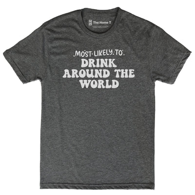 Most Likely to Drink Around the World