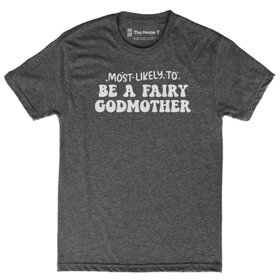 Most Likely to be a Fairy Godmother