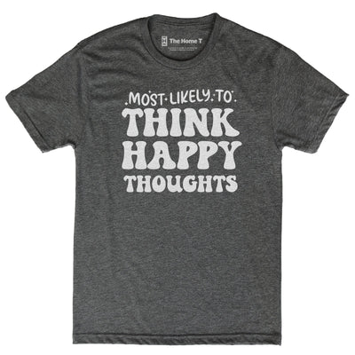 Most Likely to Think Happy Thoughts