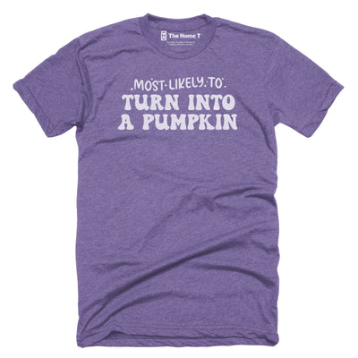 Most Likely to Turn Into a Pumpkin