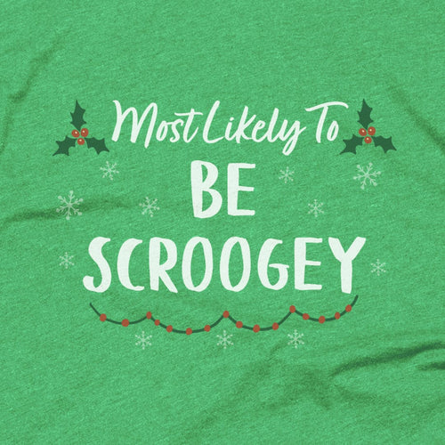 be Scroogey