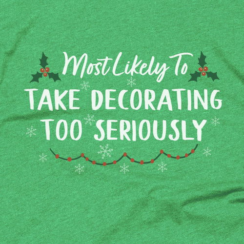 Take Decorating Too Seriously