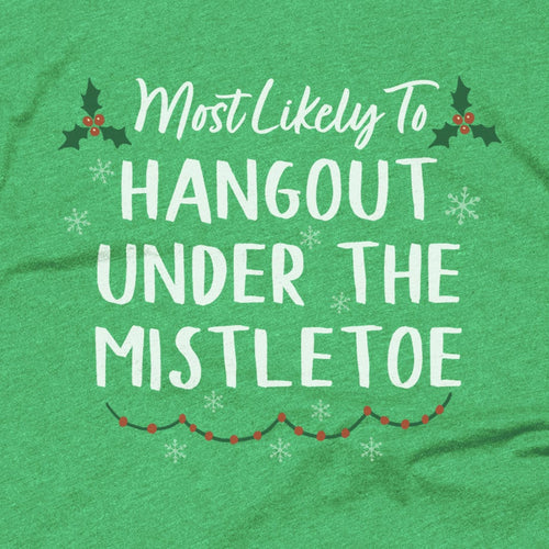 Hangout Under the Mistletoe