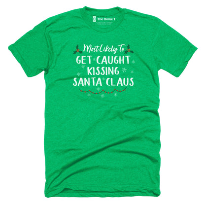 Get Caught Kissing Santa Claus Get Caught Kissing Santa Claus