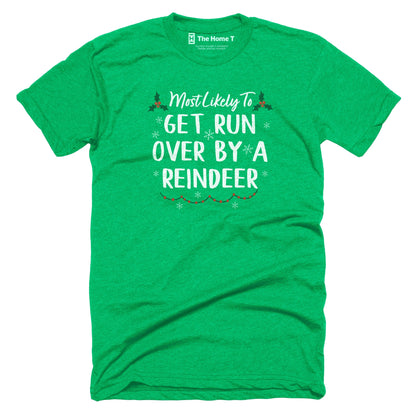 Get Run Over By A Reindeer Get Run Over By A Reindeer