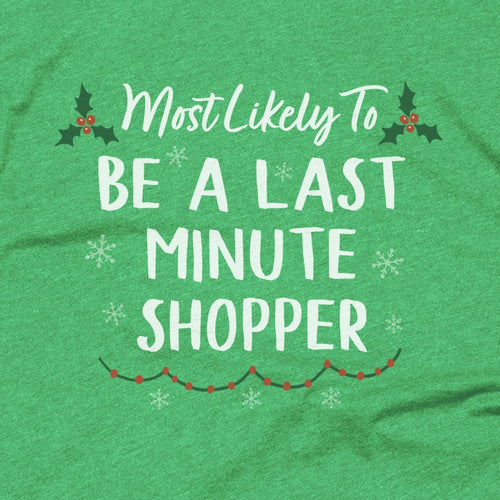 Be A Last Minute Shopper