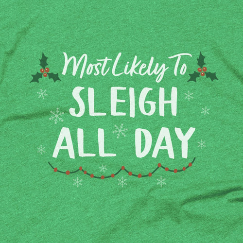 Sleigh All Day