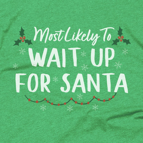 Wait Up For Santa