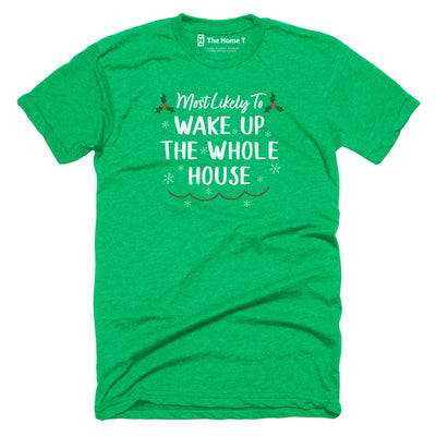 Wake Up The Whole House Wake Up The Whole House